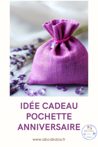 idée cadeau sachet anniversaire